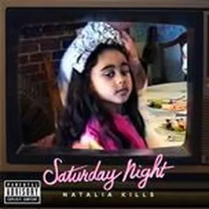 Saturday Night (Single) - Natalia Kills