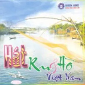 Hát Ru Và Hò Việt Nam Vol. 1 - V.A