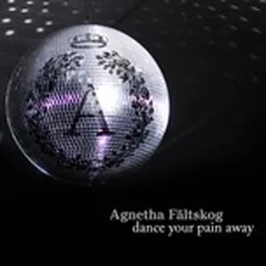 Dance Your Pain Away (Remixes - EP) - Agnetha Faltskog