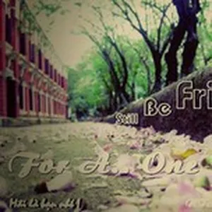 Still Be Friends (2013) - NTA Emo