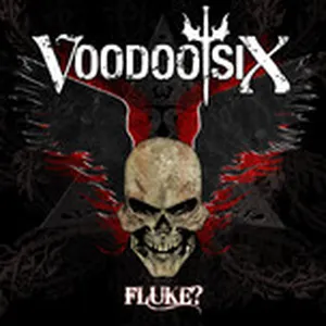 Fluke? - Voodoo Six