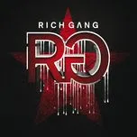 Nghe nhạc Rich Gang - Rich Gang