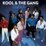 Ca nhạc Ballads - Kool, The Gang