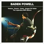 Tải nhạc Tristeza / Poema / Canto / Images On Guitar - Baden Powell
