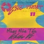 Tải nhạc Mp3 Nghệ Thuật Tâm Anh 11 - Nhạc Hòa Tấu Khiêu Vũ (Trước 1975) miễn phí
