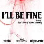 Tải nhạc I Will Be Fine (Single 2013) hot nhất về điện thoại