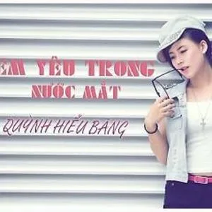 Em Yêu Trong Nước Mắt (Single 2013) - Quỳnh Hiểu Băng