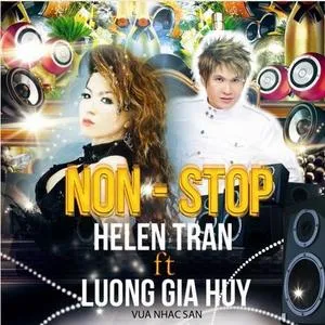 Nonstop - Lương Gia Huy, Helen Trần