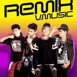 Tải nhạc hay V.Music Remix (2013) Mp3 miễn phí về máy