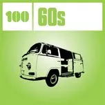 Ca nhạc 100 60s - V.A