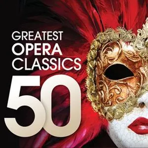 50 Greatest Opera Classics - V.A