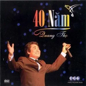 Tải nhạc 40 Năm Quang Thọ chất lượng cao