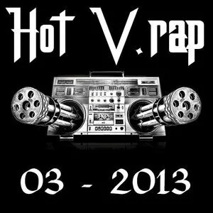 Tuyển Tập Nhạc Hot V-Rap NhacCuaTui (03/2013) - V.A