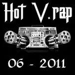 Download nhạc hot Tuyển Tập Nhạc Hot V-Rap NhacCuaTui (06/2011) miễn phí