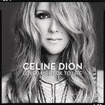 Loved Me Back To Life (Deluxe Version) - Celine Dion