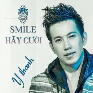 Smile - Hãy Cười (Single) - Y Thanh