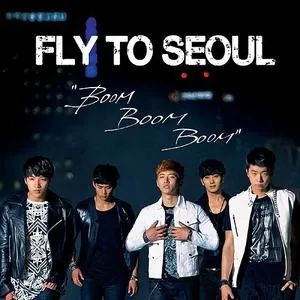 Fly To Seoul Boom Boom Boom (Single) - 2PM