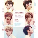 Nghe nhạc Love Style (Mini Album) - Boyfriend