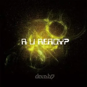 R U Ready (Debut Single) - DAZE47