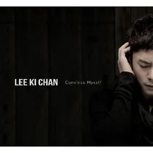 Convince Myself (Single) - Lee Ki Chan