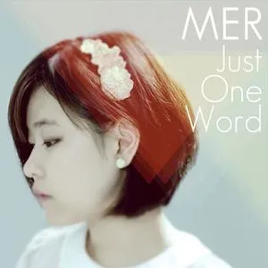 Just One Word (Single) - Mer