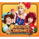 Nghe nhạc The Second Mini Album - Orange Caramel