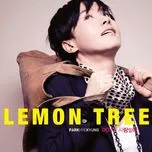 Nghe nhạc Lemon Tree (Single) chất lượng cao