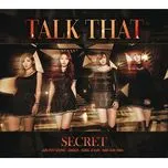 Talk That (Digital Single) - Secret