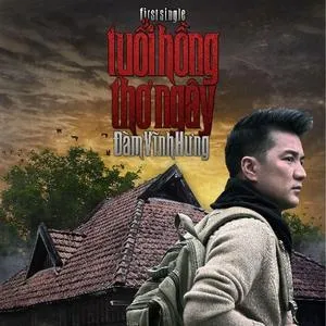 Tuổi Hồng Thơ Ngây (Single) - Đàm Vĩnh Hưng | Lời Bài Hát Mới - Nhạc Hay