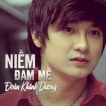 Nghe ca nhạc Niềm Đam Mê (Single) - Đoàn Khánh Dương
