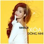 Ca nhạc Xóa (Single) - Đông Nhi