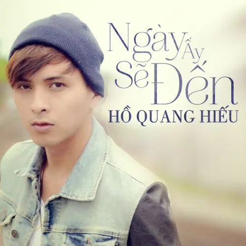 Ngày Ấy Sẽ Đến - Hồ Quang Hiếu | Ngày Ấy Sẽ Đến - Hồ Quang Hiếu | Playlist  Nhaccuatui