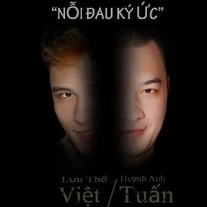 Nỗi Đau Ký Ức (Single) - Huỳnh Anh Tuấn, Lưu Thế Việt