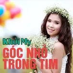 Tải nhạc hot Góc Nhỏ Trong Tim (Mini Album) trực tuyến