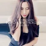 Ca nhạc Hãy Cho Em Thời Gian (Single) - Lưu Hương Giang