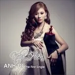 Nghe nhạc Anh Đi (Single) - Nhã Hiền