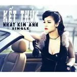 Kết Thúc (Single) - Nhật Kim Anh