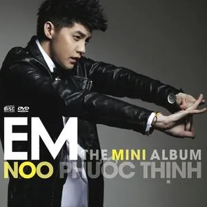 Em (The Mini Album) - Noo Phước Thịnh