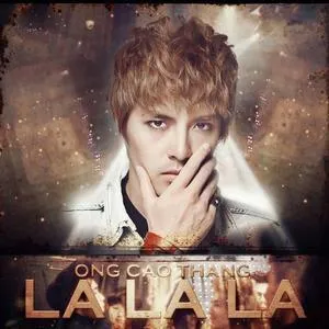 La La La (Single) - Ông Cao Thắng
