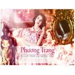 Ca nhạc Người Tình Em Mong Anh - Phương Trang