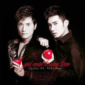 Giữ Mãi Trong Tim - Quang Hà, Trần Nam