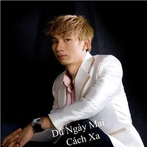 Dù Ngày Mai Cách Xa (Mini Album) - Trương Khánh Hải