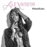 Nghe nhạc #NewRules (EP) - Alexandra Burke