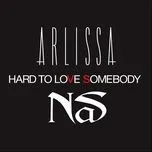 Hard To Love Somebody (Remixes EP)