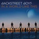 Nghe nhạc In A World Like This (iTunes Edition) - Backstreet Boys