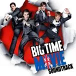 Nghe nhạc Big Time Movie Soundtrack EP - Big Time Rush