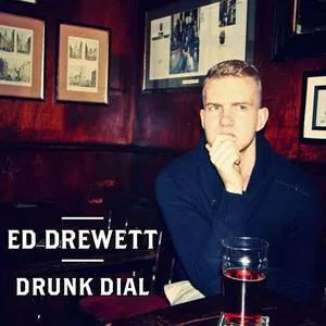Drunk Dial (EP) - Ed Drewett