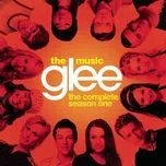 Nghe nhạc Glee The Complete Season One - Glee Cast