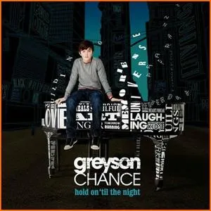 Hold On ‘Til the Night - Greyson Chance