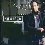 Back To Me - HOWIE D